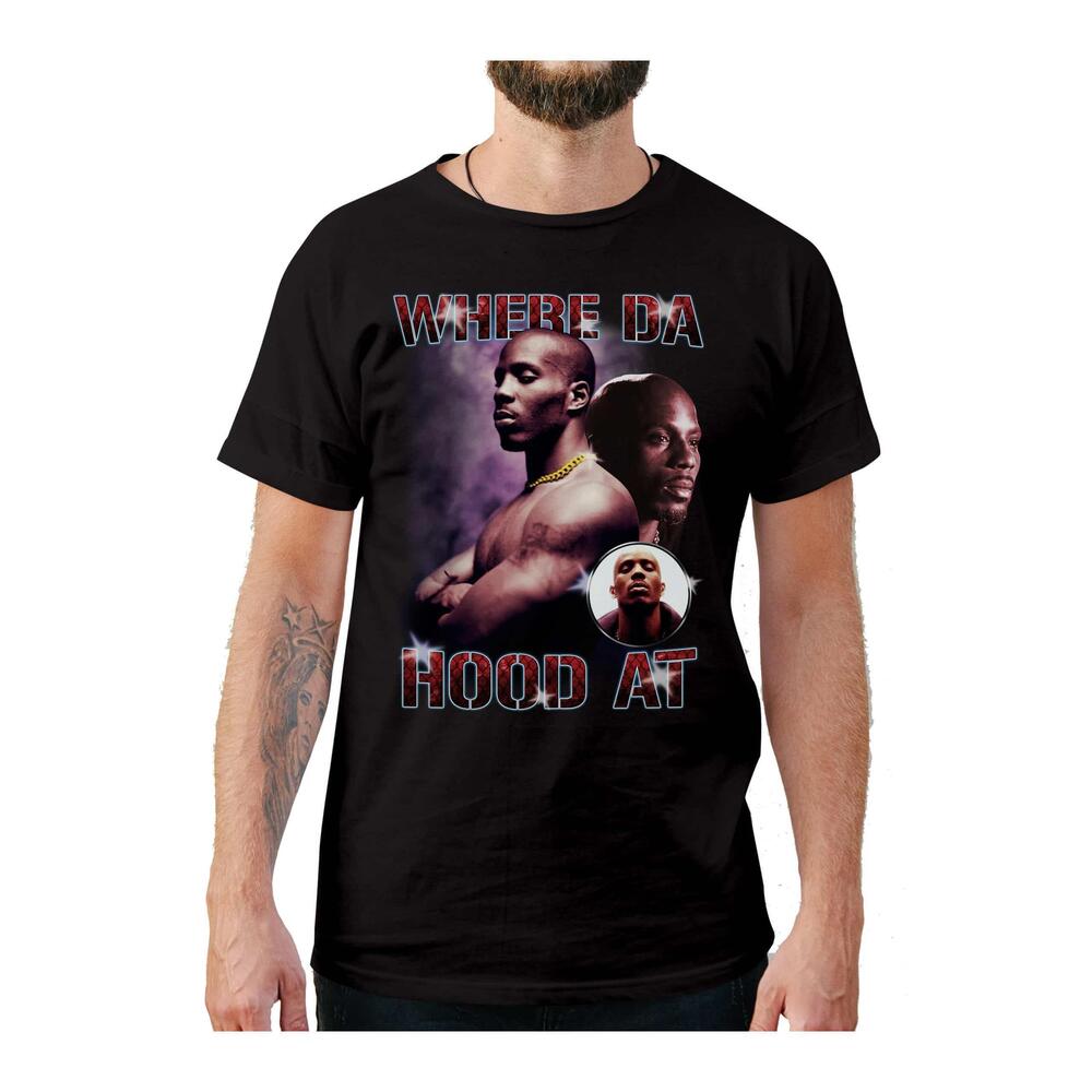 Where Da Hood At Dmx Style Tshirt